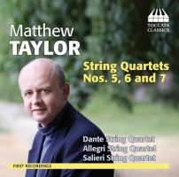 Taylor: String Quartets Nos. 5, 6 and 7